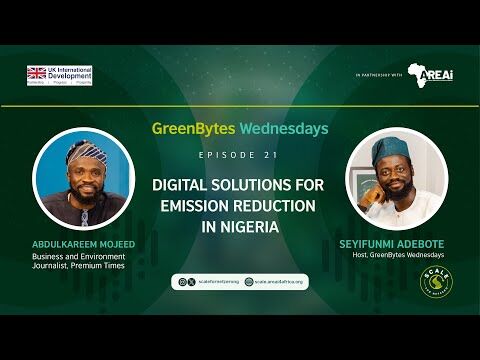 GreenBytes Wednesdays | EPISODE 21: Digital Solutions For Emission Reduction in Nigeria
